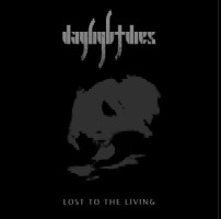 Daylight Dies - Lost to the Living
